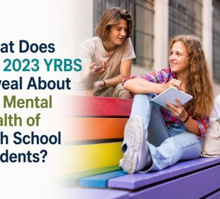 what does the 2023 yrbs reveal about the mental health of high school students